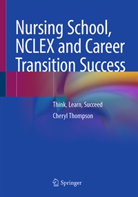 Image of the book cover for 'Nursing School, NCLEX and Career Transition Success'