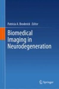 Image of the book cover for 'Biomedical Imaging in Neurodegeneration'