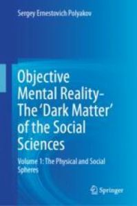 Image of the book cover for 'Objective Mental Reality- The 'Dark Matter' of the Social Sciences'