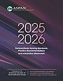 2025-2026 Perianesthesia Nursing Standards, Practice Recommendations and Interpretive Statements