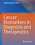 Image of the book cover for 'Cancer Biomarkers in Diagnosis and Therapeutics'